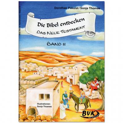 Die Bibel entdecken – Das Neue Testament – Band 2