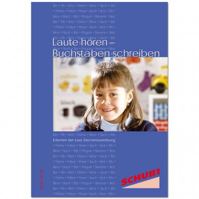 Laute hören – Buchstaben schreiben