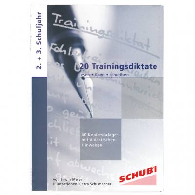 20 Trainingsdiktate, 2. + 3. Schuljahr