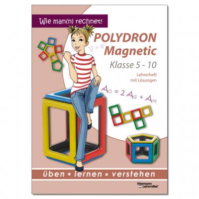 Lehrerheft Magnetic Polydron, Klasse 5–10, 36 Seiten inkl. Lösungen