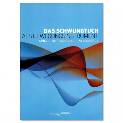 Das Schwungtuch als Bewegungsinstrument