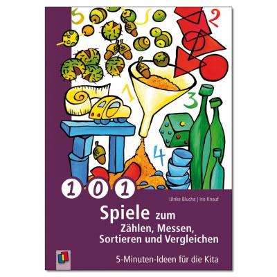 101 Spiele zum Zählen, Messen, Sortieren und Vergleichen