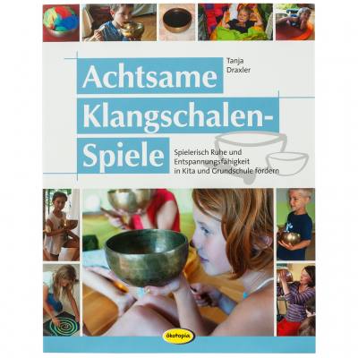 Achtsame Klangschalen-Spiele