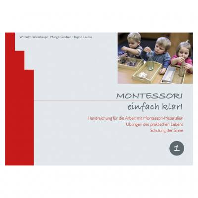 Montessori - einfach klar!: Band 1