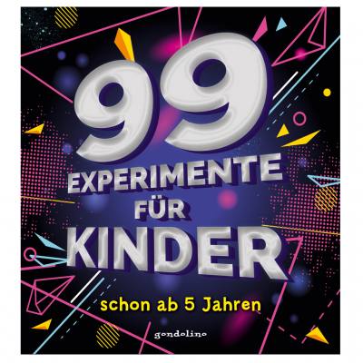 99 Experimente für Kinder schon ab 5 Jahren