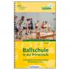 Ballschule in der Primarstufe